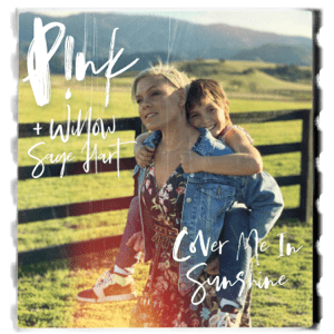 <span class="mw-page-title-main">Cover Me in Sunshine</span> 2021 song by Pink and Willow Sage Hart