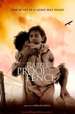 <i>Rabbit-Proof Fence</i> 2002 Australian film by Phillip Noyce