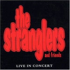 <i>The Stranglers and Friends – Live in Concert</i> 1995 live album by the Stranglers