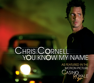 <span class="mw-page-title-main">You Know My Name</span> 2006 single by Chris Cornell