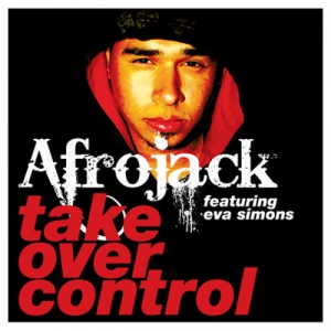 <span class="mw-page-title-main">Take Over Control</span> 2010 single by Afrojack featuring Eva Simons