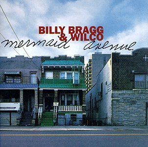 <i>Mermaid Avenue</i> 1998 studio album by Billy Bragg and Wilco