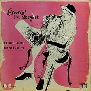 <i>Groovin with Jacquet</i> 1956 studio album by Illinois Jacquet and His Orchestra