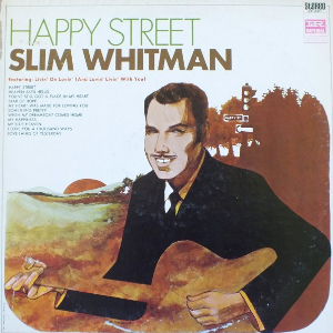 <i>Happy Street</i> 1968 studio album by Slim Whitman