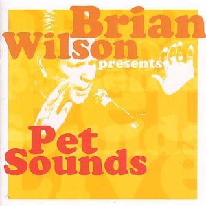 <i>Brian Wilson Presents Pet Sounds Live</i> 2002 live album by Brian Wilson