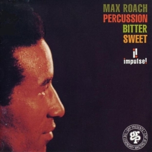 <i>Percussion Bitter Sweet</i> 1961 studio album by Max Roach