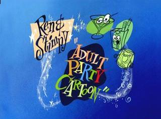 <i>Ren & Stimpy "Adult Party Cartoon"</i> Animated television series