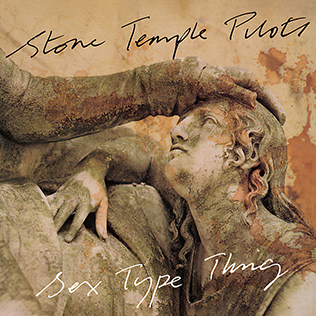 <span class="mw-page-title-main">Sex Type Thing</span> 1993 single by Stone Temple Pilots