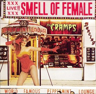 <i>Smell of Female</i> 1983 live album by The Cramps