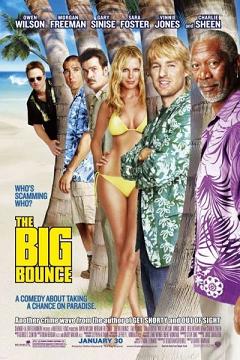 <i>The Big Bounce</i> (2004 film) 2004 film