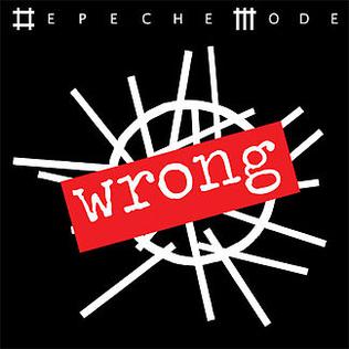 <span class="mw-page-title-main">Wrong (Depeche Mode song)</span> 2009 single by Depeche Mode