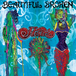 <i>Beautiful Broken</i> 2016 studio album by Heart