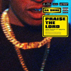 <span class="mw-page-title-main">Praise the Lord (Da Shine)</span> 2018 single by ASAP Rocky