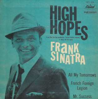 <span class="mw-page-title-main">High Hopes (Frank Sinatra song)</span> 1959 single by Frank Sinatra