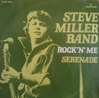 <span class="mw-page-title-main">Rock'n Me</span> 1976 single by Steve Miller Band