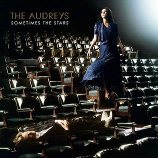 <i>Sometimes the Stars</i> 2010 studio album by The Audreys