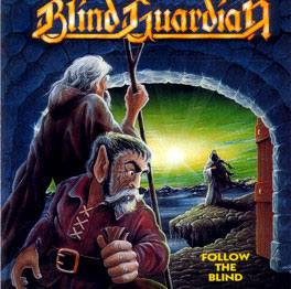 <i>Follow the Blind</i> 1989 studio album by Blind Guardian