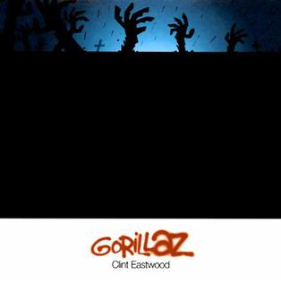 Clint Eastwood (song) 2001 single by Gorillaz and Del the Funky Homosapien