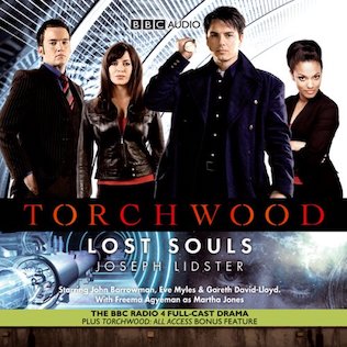 <span class="mw-page-title-main">Lost Souls (Torchwood)</span> 2008 Doctor Who audioplay