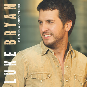 <span class="mw-page-title-main">Rain Is a Good Thing</span> 2010 single by Luke Bryan