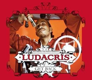 <span class="mw-page-title-main">Get Back (Ludacris song)</span> 2004 single by Ludacris