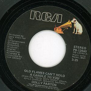 Old Flames Cant Hold a Candle to You 1980 single by Dolly Parton