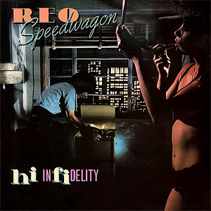 <i>Hi Infidelity</i> 1980 studio album by REO Speedwagon