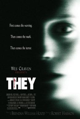 <i>They</i> (2002 film) 2002 American supernatural horror film, directed by Robert Harmon