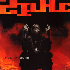 <span class="mw-page-title-main">I Get Around (Tupac Shakur song)</span> 1993 single by 2Pac featuring Digital Underground