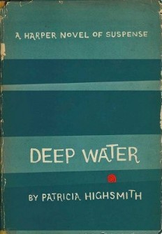 <i>Deep Water</i> (Highsmith novel) 1957 psychological thriller novel by Patricia Highsmith