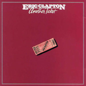 <i>Another Ticket</i> 1981 studio album by Eric Clapton