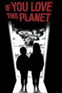 <i>If You Love This Planet</i> 1982 Canadian film