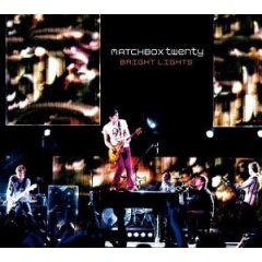 <span class="mw-page-title-main">Bright Lights (Matchbox Twenty song)</span> 2003 single by Matchbox Twenty