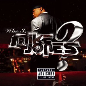 <i>Who Is Mike Jones?</i> 2005 studio album by Mike Jones