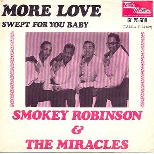 <span class="mw-page-title-main">More Love (Smokey Robinson and the Miracles song)</span>