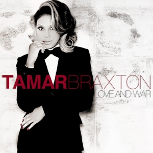 <span class="mw-page-title-main">Love and War (Tamar Braxton song)</span> 2012 single by Tamar Braxton