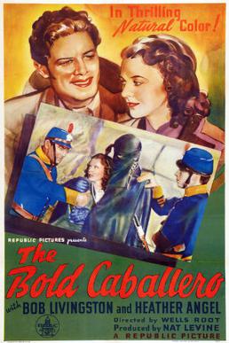 <i>The Bold Caballero</i> 1936 film by Wells Root