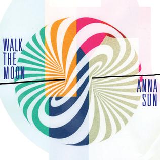 <span class="mw-page-title-main">Anna Sun</span> 2012 single by Walk the Moon