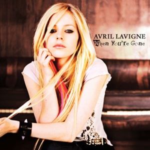 <span class="mw-page-title-main">When You're Gone (Avril Lavigne song)</span> 2007 single by Avril Lavigne