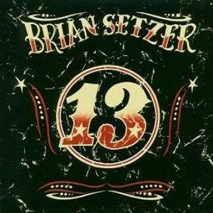 <i>13</i> (Brian Setzer album) 2006 studio album by Brian Setzer