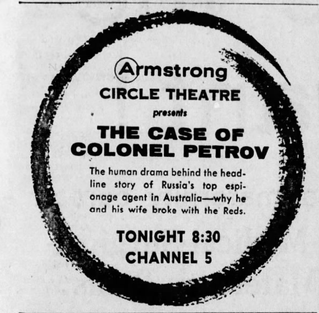 <span class="mw-page-title-main">The Case of Colonel Petrov</span> 15th episode of the 6th season of Armstrong Circle Theatre