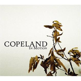 <i>In Motion</i> (Copeland album) 2005 studio album by Copeland