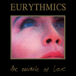 <span class="mw-page-title-main">The Miracle of Love</span> 1986 single by Eurythmics