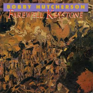 <i>Farewell Keystone</i> 1988 live album by Bobby Hutcherson