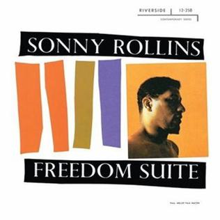 <i>Freedom Suite</i> (Sonny Rollins album) 1958 studio album by Sonny Rollins