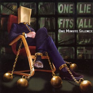 <i>One Lie Fits All</i> 2003 studio album by One Minute Silence