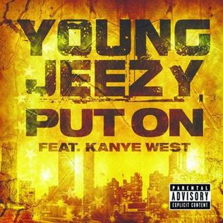 <span class="mw-page-title-main">Put On</span> 2008 single by Young Jeezy featuring Kanye West