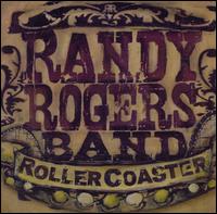 <i>Rollercoaster</i> (Randy Rogers Band album) 2004 studio album by Randy Rogers Band