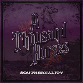 <i>Southernality</i> 2015 studio album by A Thousand Horses