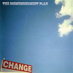 <i>Change</i> (The Dismemberment Plan album) 2001 studio album by The Dismemberment Plan